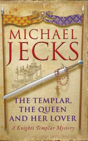 [Knights Templar 24] • The Templar, the Queen and Her Lover